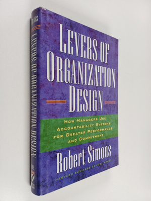 Robert Simons : Levers of organization design : how manag...