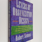 Robert Simons : Levers of organization design : how manag... - pikkukuva 1