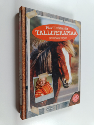Päivi Lukkarila : Talliterapiaa