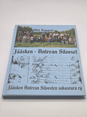 Ahti Kopperi - Jääsken - Antrean Silvoset 1630-2013