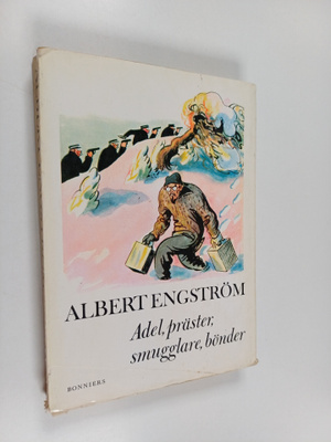 Albert Engström : Adel, präster, smugglare, bönder