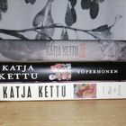 Katja Kettu x3 - Yöperhonen & Kätilö & Rose on poissa - 1.p. - pikkukuva 1