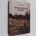 Pertti Viljanen : Antaverkasta etelään (signeerattu, teki... - pikkukuva 1