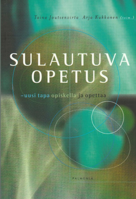 Taina Joutsenvirta (toim.): Sulautuva opetus