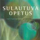 Taina Joutsenvirta (toim.): Sulautuva opetus - pikkukuva 1