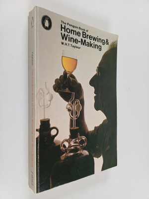 W. H. T. Tayleur : The Penguin Book of Home Brewing and W...