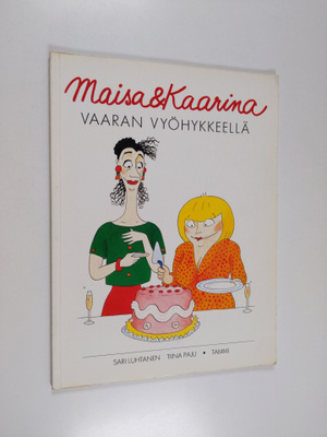 Sari Luhtanen : Maisa & Kaarina : vaaran vyöhykkeellä , V...