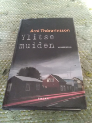 Arni Thorarinsson: Ylitse muiden