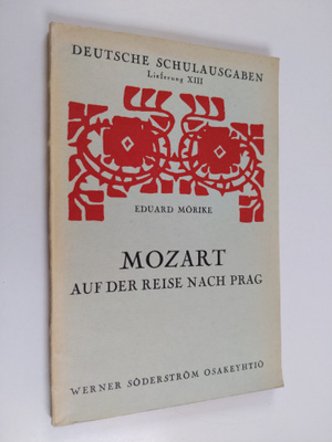 Eduard Mörike : Mozart auf der Reise nach Prag