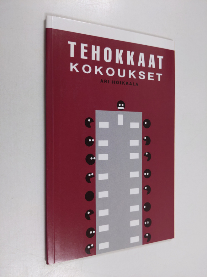 Ari Hoikkala : Tehokkaat kokoukset