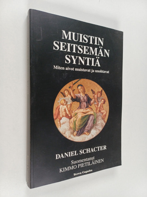 Daniel L. Schacter : Muistin seitsemän syntiä : Miten mie...
