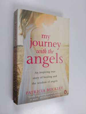 Patricia Buckley : My Journey with the Angels