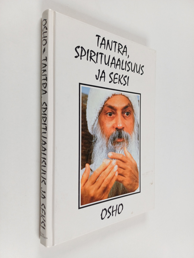 Osho : Tantra, spiritualisuus ja seksi