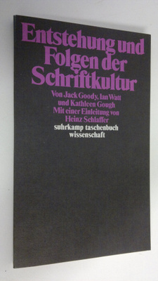 Jack Goody : Entstehung und Folgen der Schriftkultur