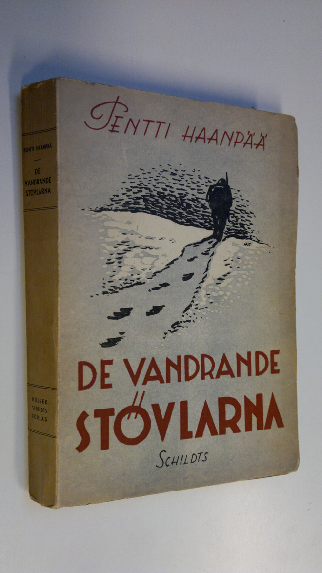 Pentti Haanpää : De vandrande stövlarna