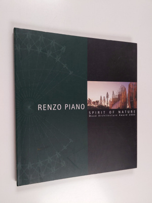 Renzo Piano : Spirit of Nature Wood Architecture Award 2000