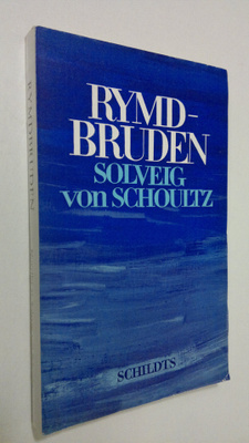 Solveig von Schoultz : Rymdbruden : Noveller