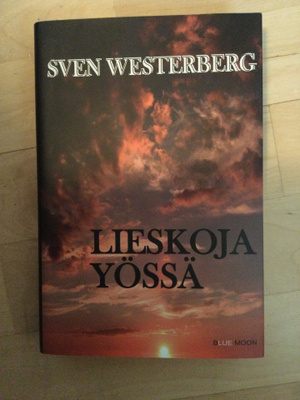 Sven Westerberg: Lieskoja yössä