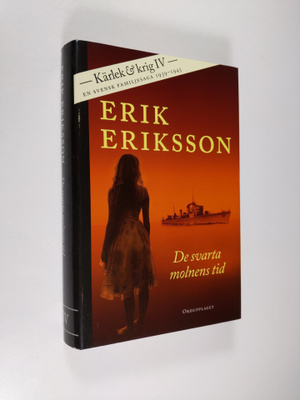 Erik Eriksson : De svarta molnens tid