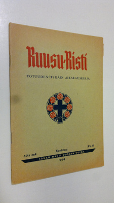 Ruusu-risti 6/1954 : totuudenetsijäin aikakauskirja