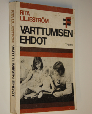 Rita Liljeström : Varttumisen ehdot : aikuisen ja lapsen ...