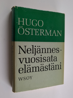 Hugo Österman : Neljännesvuosisata elämästäni