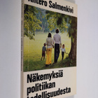 Antero Salmenkivi : Näkemyksiä politiikan todellisuudesta - pikkukuva 1
