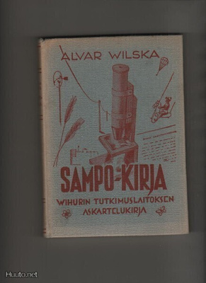 Wilska, Alvar: Sampo-kirja, Mantere 1946, 3.p., yvk., K3 +