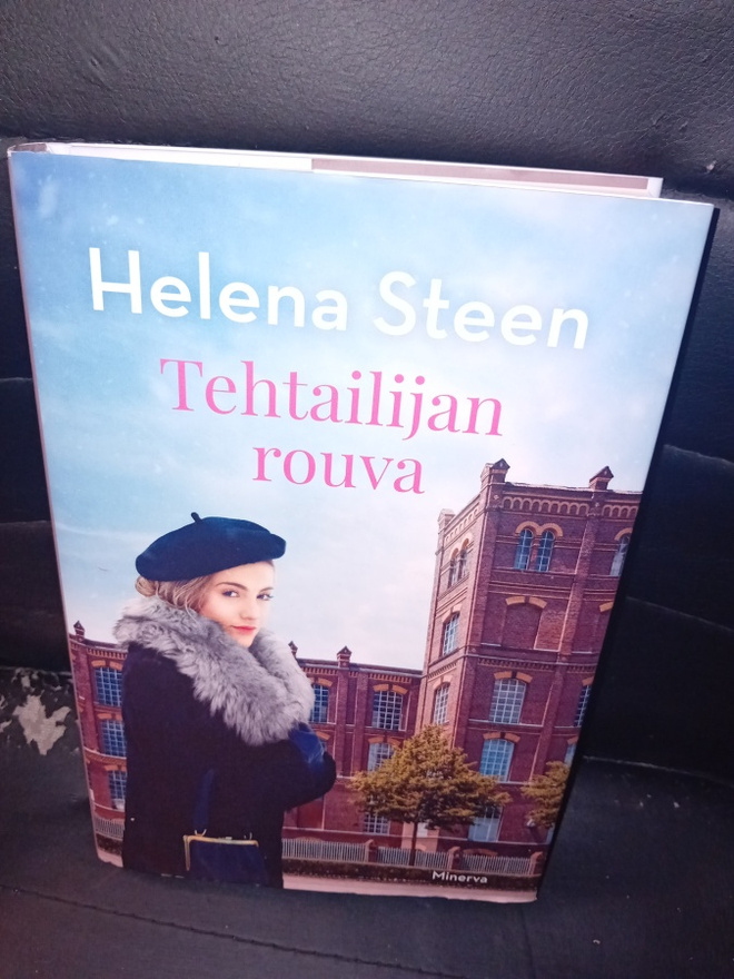 Helena Steen : Tehtailijan rouva  ( SIS POSTIKULU )