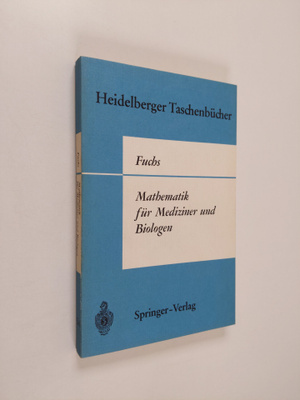 Gunter Fuchs : MAthematik fur Mediziner und Biologen