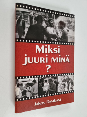 Jakov Damkani : Miksi juuri minä