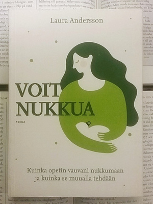 Voit nukkua: kuinka opetin vauvani nukkumaan... (nid.)