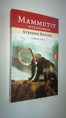 Stephen Baxter : Mammutit osa 2, Pitkähammas