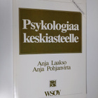 Anja Laakso : Psykologiaa keskiasteelle - pikkukuva 1