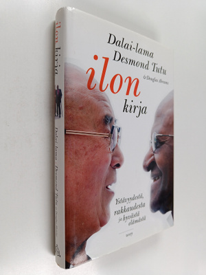 Dalai Lama XIV : Ilon kirja : ystävyydestä, rakkaudesta j...