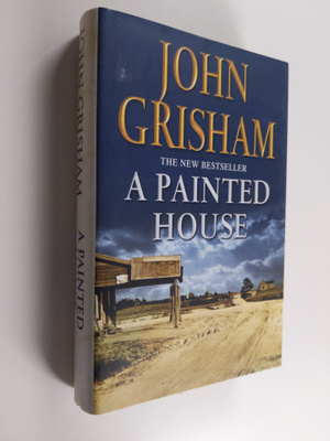 John Grisham : A painted house