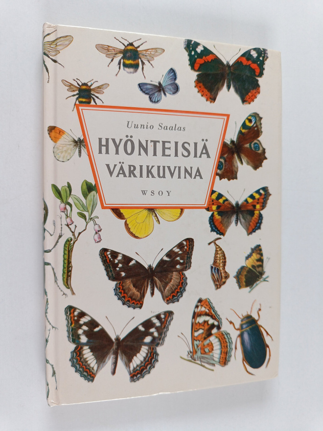 Uunio (toim.) Saalas : Hyönteisiä värikuvina
