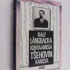 Ralf Långbacka : Kohtaamisia Tsehovin kanssa - pikkukuva 1