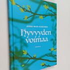 Anna-Mari Kaskinen : Hyvyyden voimaa - pikkukuva 1
