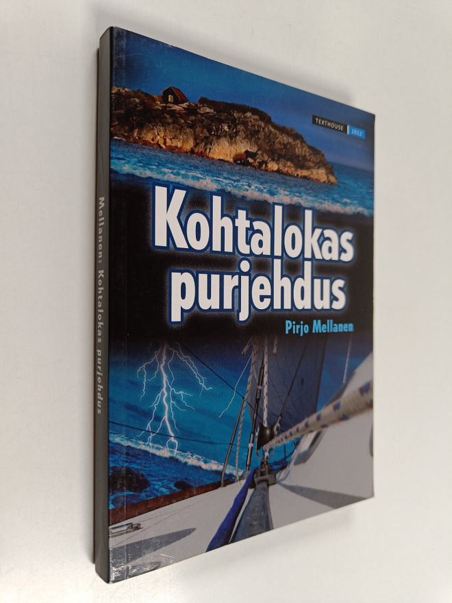 Pirjo Mellanen : Kohtalokas purjehdus