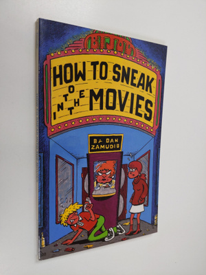 Dan Zamudio : How to Sneak Into the Movies