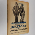 Lahja J. Aalto : Sotilas ja siviili-ihminen : kertomuksia... - pikkukuva 1
