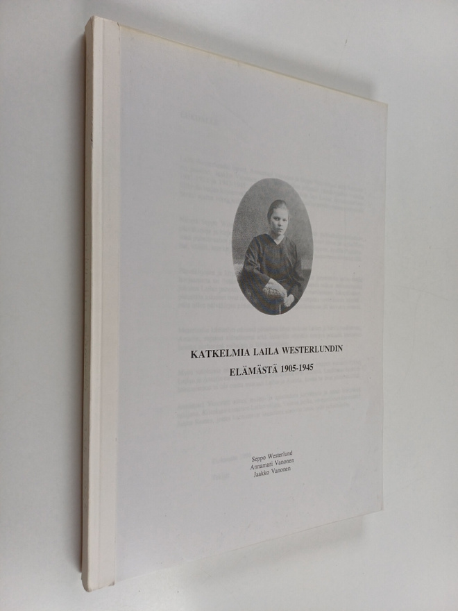 Katkelmia Laila Westerlundin elämästä 1905-1945