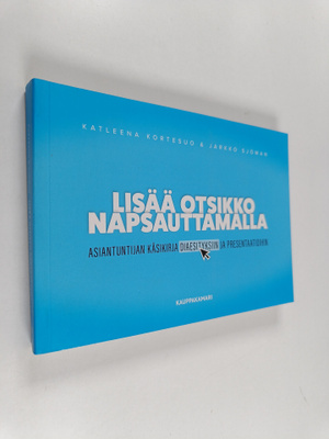 Katleena Kortesuo ym. : Lisää otsikko napsauttamalla : as...
