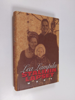 Lea Lampila : Stalinin lapset
