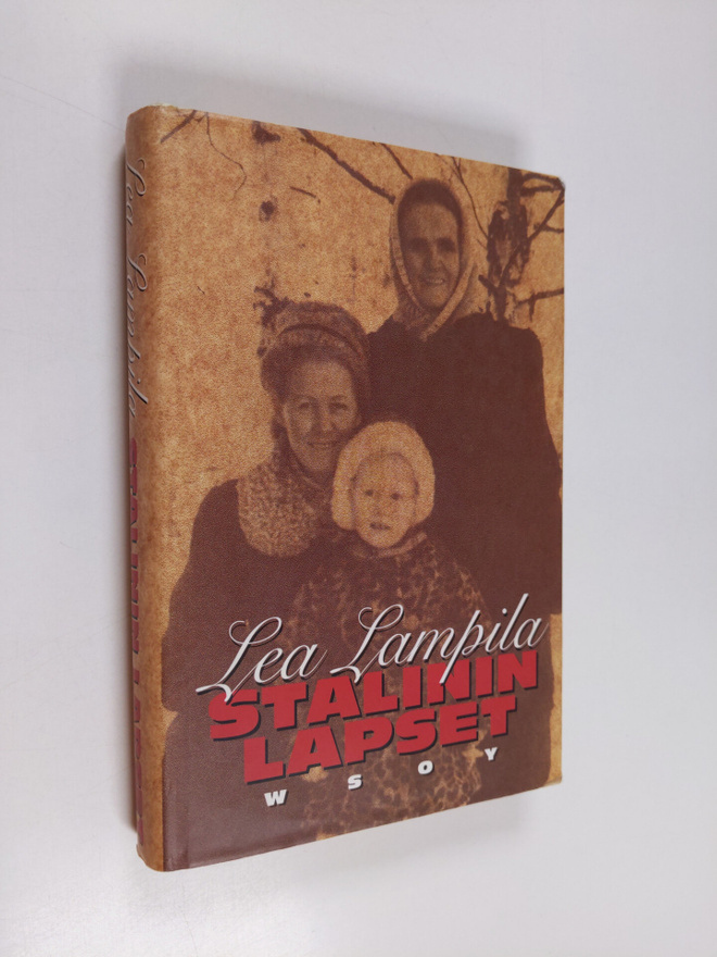 Lea Lampila : Stalinin lapset