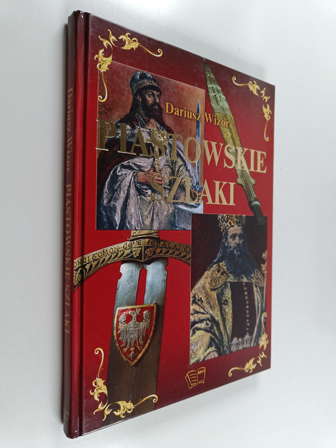 Dariusz Wizor ym. : Piastowskie szlaki