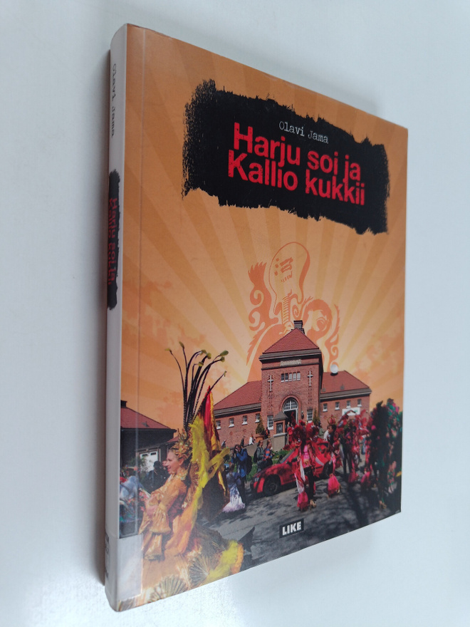 Olavi Jama : Harju soi ja Kallio kukkii