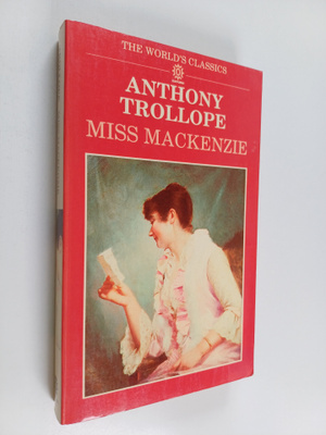 Anthony Trollope ym. : Miss Mackenzie