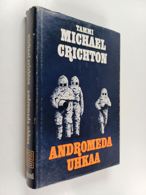 Michael Crichton : Andromeda uhkaa